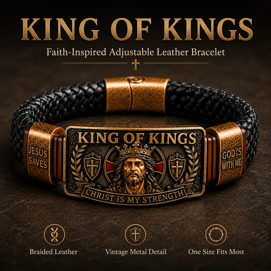 CHRIST IS MY STRENGTH：King of Kings Adjustable Braided Leather Bracelet✝️